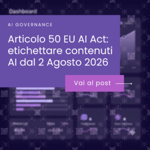 Etichettare i contenuti AI nel marketing B2B: cosa cambia dal 2 agosto 2026